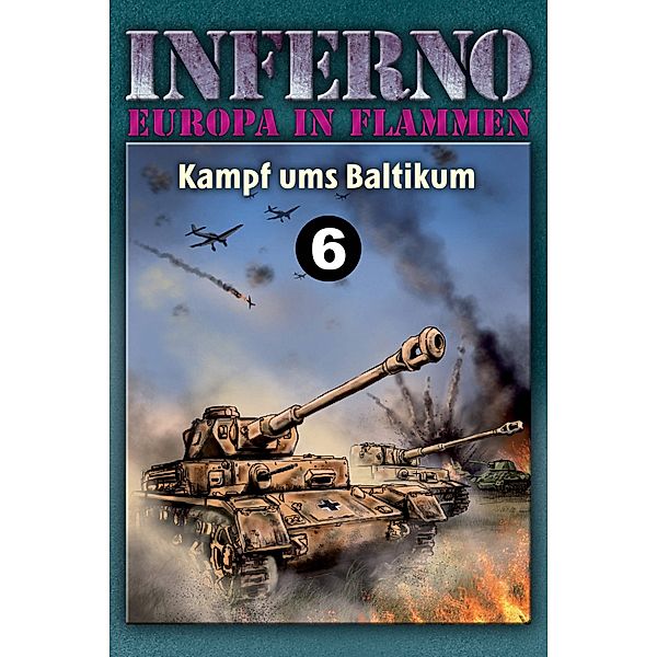 Inferno - Europa in Flammen, Band 6: Kampf ums Baltikum, Reinhardt Möllmann