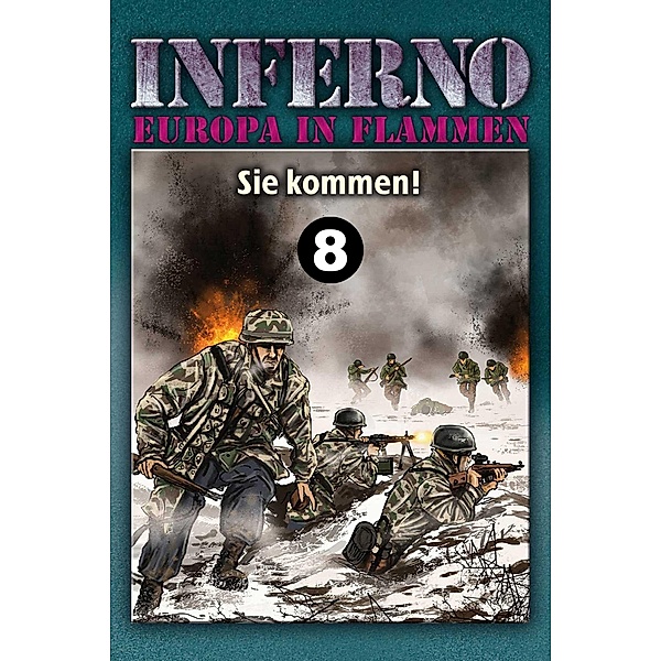 Inferno - Europa in Flammen, Band 8: Sie kommen!, Reinhardt Möllmann