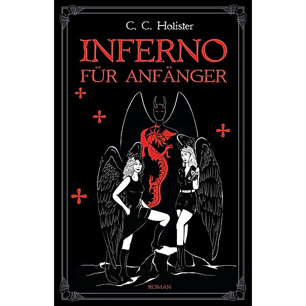 Inferno für Anfänger / Edition Drachenfliege, C. C. Holister