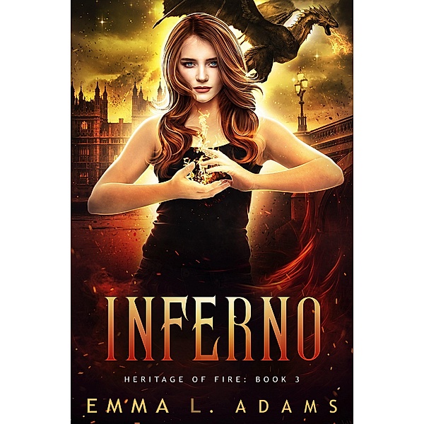 Inferno (Heritage of Fire, #3) / Heritage of Fire, Emma L. Adams