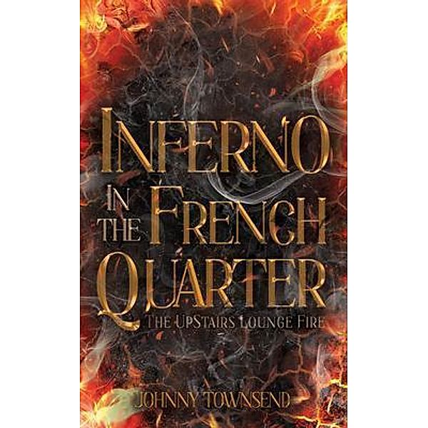 Inferno in the French Quarter, Johnny Townsend