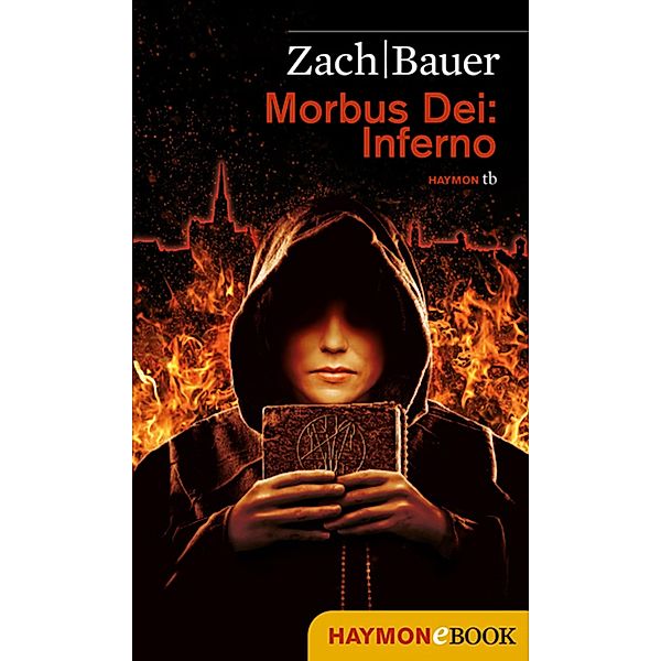 Inferno / Morbus Dei Bd.2, Bastian Zach, Matthias Bauer