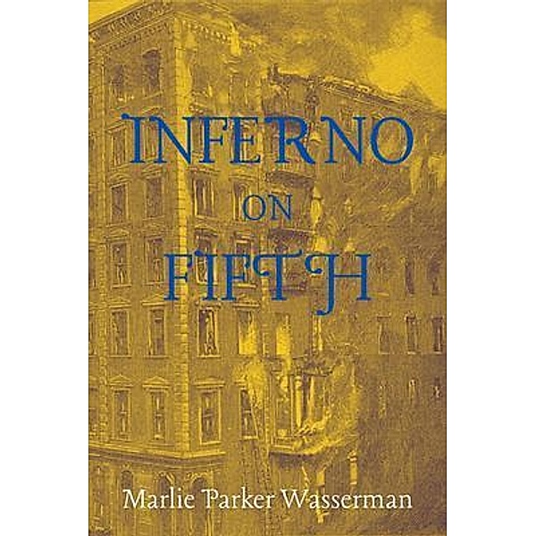 Inferno on Fifth, Marlie Parker Wasserman