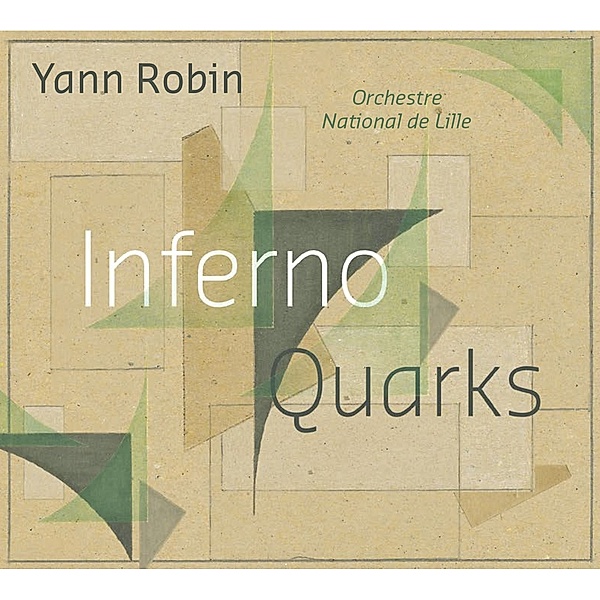 Inferno/Quarks, Orchestre National de Lille, Alexandre Bloch