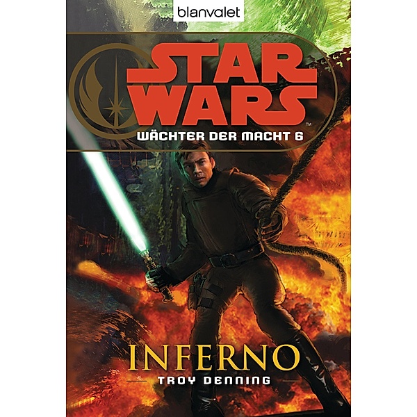 Inferno / Star Wars - Wächter der Macht Bd.6, Troy Denning