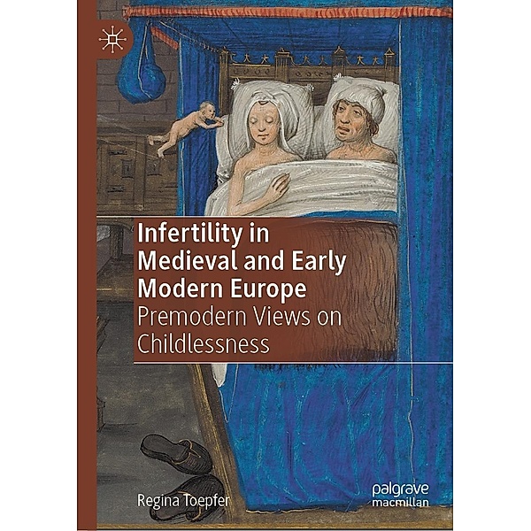 Infertility in Medieval and Early Modern Europe / Progress in Mathematics, Regina Toepfer