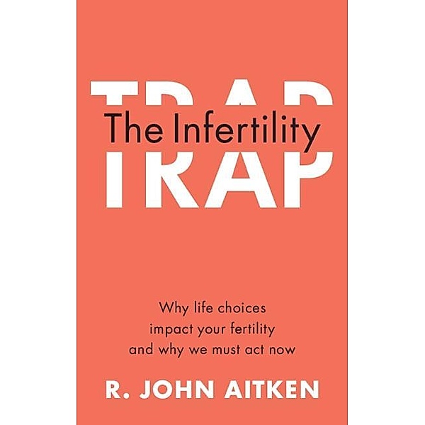 Infertility Trap / Cambridge University Press, R. John Aitken