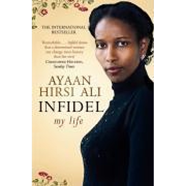 Infidel, Ayaan Hirsi Ali