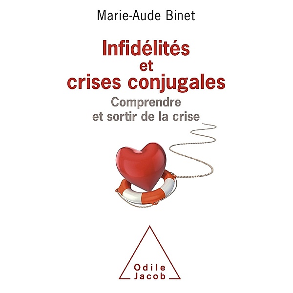 Infidelites et crises conjugales, Binet Marie-Aude Binet