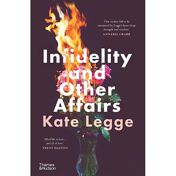 Infidelity and Other Affairs, Kate Legge