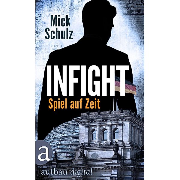 Infight - Spiel auf Zeit, Mick Schulz