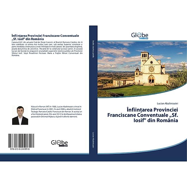 Înfiin area Provinciei Franciscane Conventuale Sf. Iosif din România, Lucian Abalintoaiei