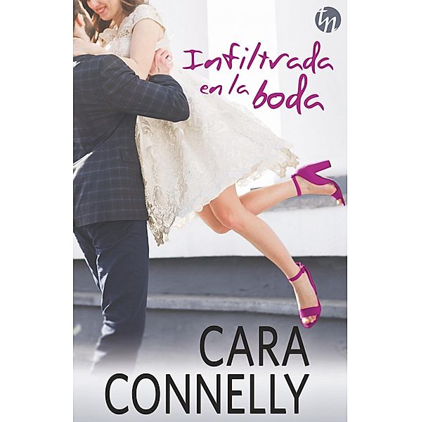 Infiltrada en la boda / Top Novel, Cara Connelly