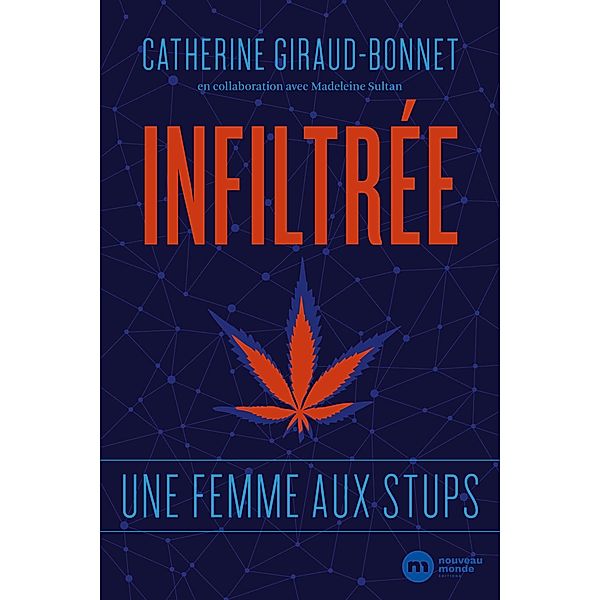 Infiltrée, Catherine Giraud-Bonnet