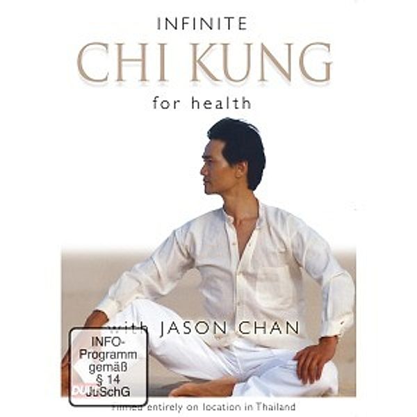 Infinite Chi Kung For Health, Jason Chan