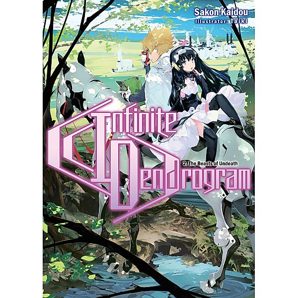 Infinite Dendrogram: Volume 2 / Infinite Dendrogram Bd.2, Sakon Kaidou