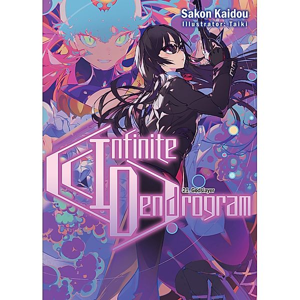 Infinite Dendrogram: Volume 21 / Infinite Dendrogram Bd.21, Sakon Kaidou