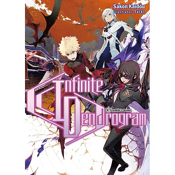 Infinite Dendrogram: Volume 4 / Infinite Dendrogram Bd.4, Sakon Kaidou