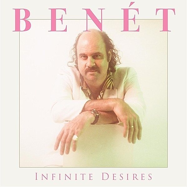 Infinite Desires (Baby Pink) (Vinyl), Donny Benet