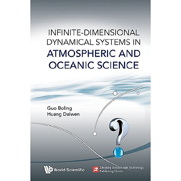 Infinite-dimensional Dynamical Systems In Atmospheric And Oceanic Science, Boling Guo, Daiwen Huang