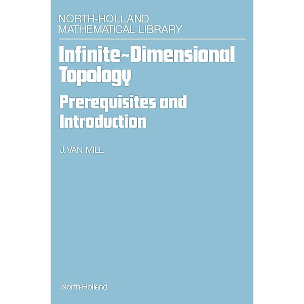 Infinite-Dimensional Topology, J. van Mill