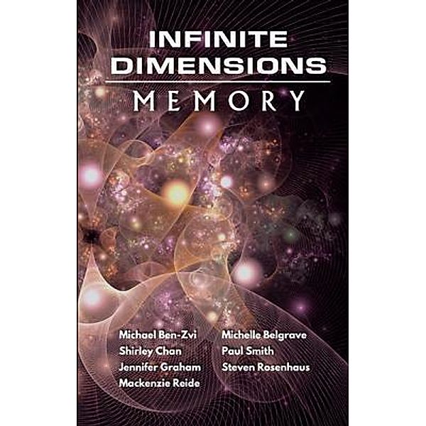 Infinite Dimensions / Infinite Dimensions Bd.2, Shirley Chan, Jennifer Graham, Mackenzie Reide