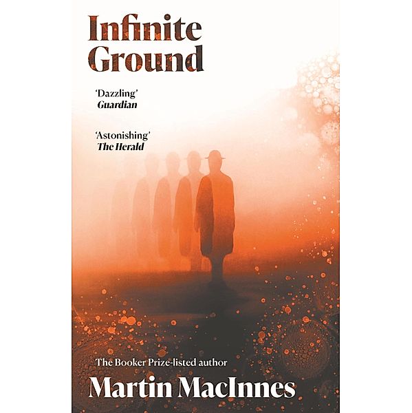 Infinite Ground, Martin MacInnes