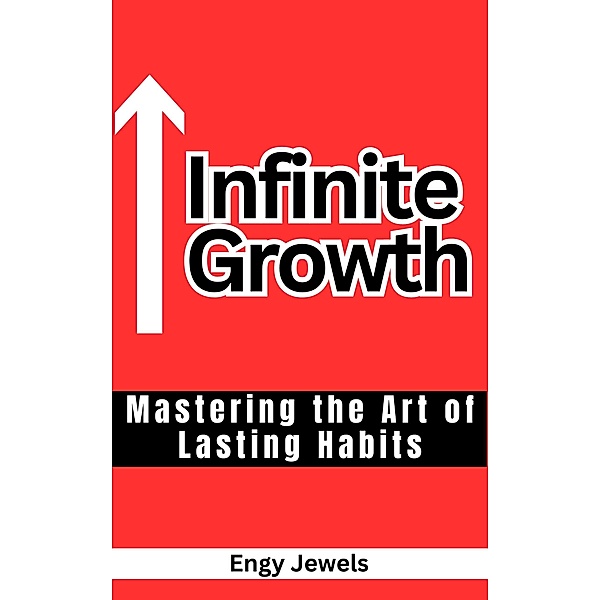 Infinite Growth (HABITS, #2) / HABITS, Engy Jewels