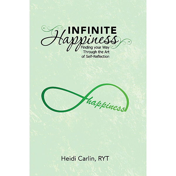 Infinite Happiness, Heidi Carlin