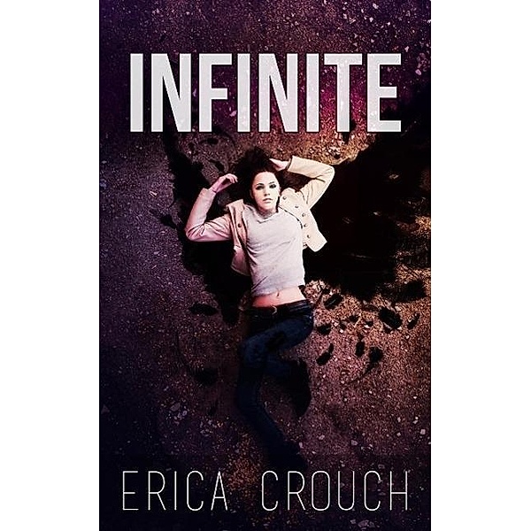 Infinite (Ignite, #3), Erica Crouch