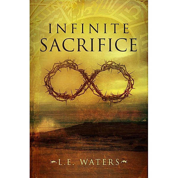 Infinite: Infinite Sacrifice (Infinite Series, Book 1), L.E. Waters