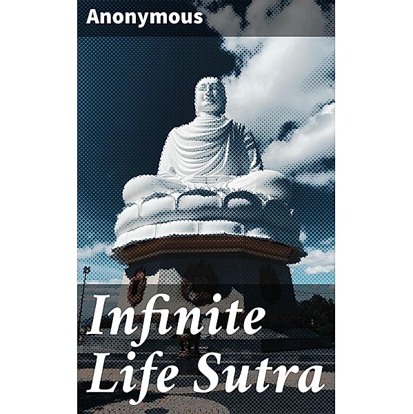 Infinite Life Sutra, Anonymous