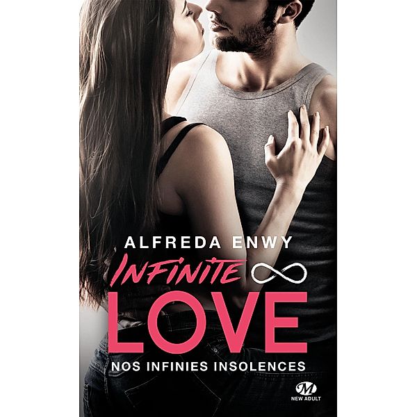 Infinite Love, T2 : Nos infinies insolences / Infinite Love Bd.2, Alfreda Enwy