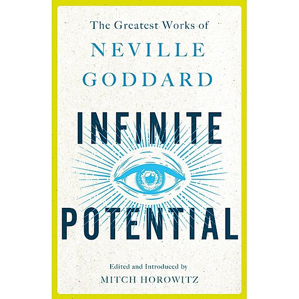 Infinite Potential, Neville Goddard