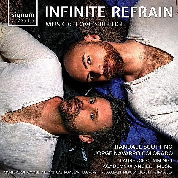 Infinite Refrain - Music of Love's Refuge, Scotting, Navarro Colorado, Cummings, Academy of Anc.