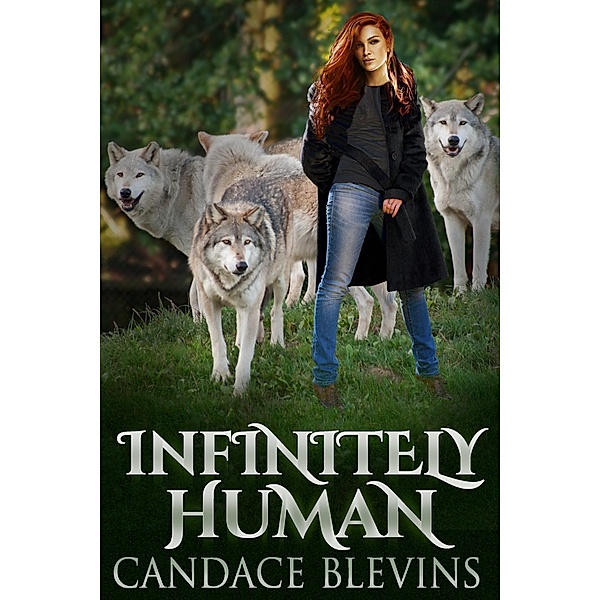 Infinitely Human, Candace Blevins