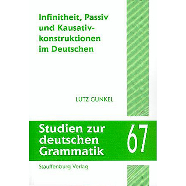 Infinitheit, Passiv und Kausativkonstruktionen im Deutschen, Lutz Gunkel