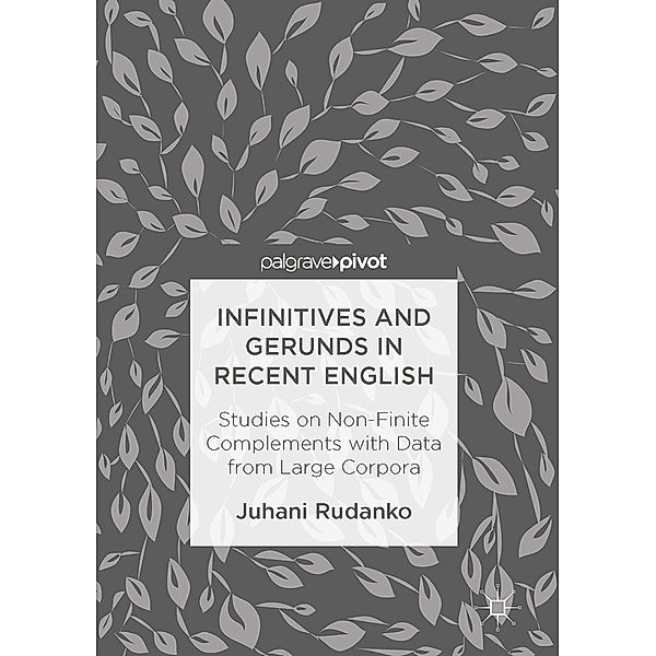 Infinitives and Gerunds in Recent English, Juhani Rudanko