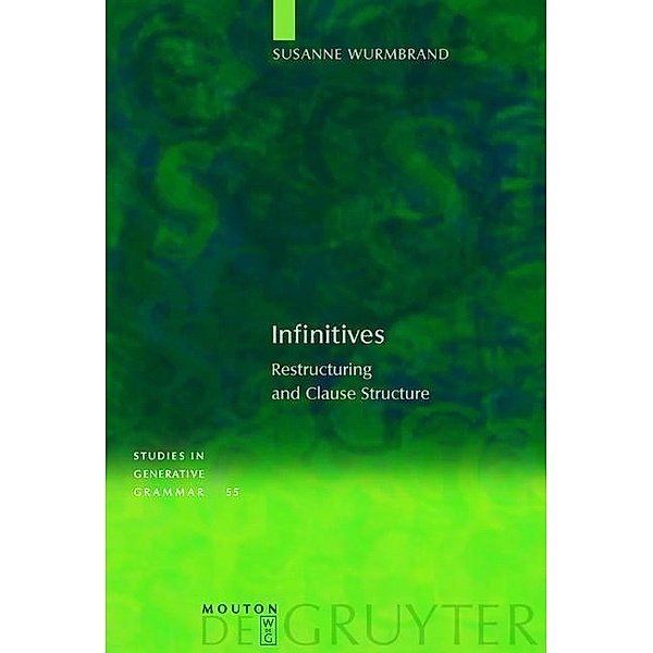 Infinitives / Studies in Generative Grammar Bd.55, Susanne Wurmbrand