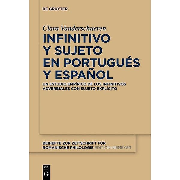 Infinitivo y sujeto en portugués y español / Beihefte zur Zeitschrift für romanische Philologie Bd.377, Clara Vanderschueren