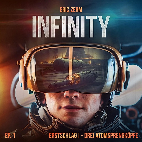Infinity - 1 - Erstschlag I Drei Atomsprengköpfe, Eric Zerm