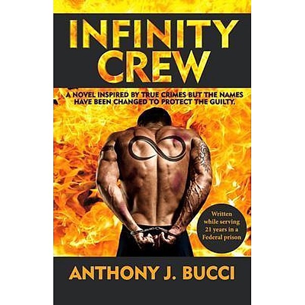Infinity Crew / Vinnie Bruno Novel Bd.1, Anthony J. Bucci