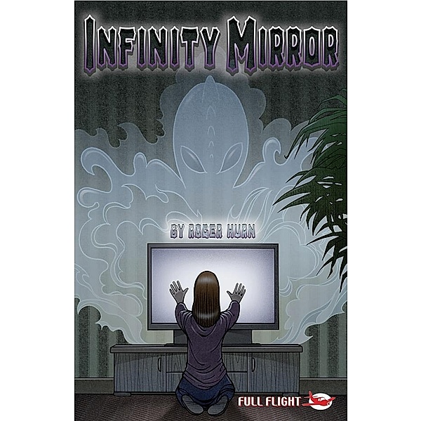 Infinity Mirror (Full Flight Adventure) / Badger Learning, Roger Hurn