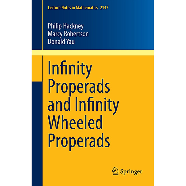 Infinity Properads and Infinity Wheeled Properads, Philip Hackney, Marcy Robertson, Donald Yau