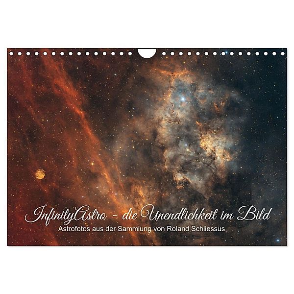 InfinityAstro - die Unendlichkeit im Bild - Astrofotos von Roland Schliessus (Wandkalender 2024 DIN A4 quer), CALVENDO Monatskalender, Calvendo, Roland Schliessus