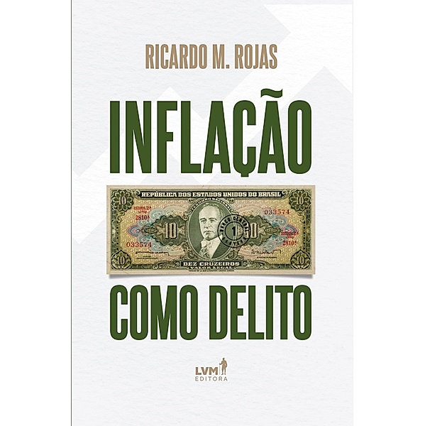 Inflação como Delito, Ricardo Manuel Rojas