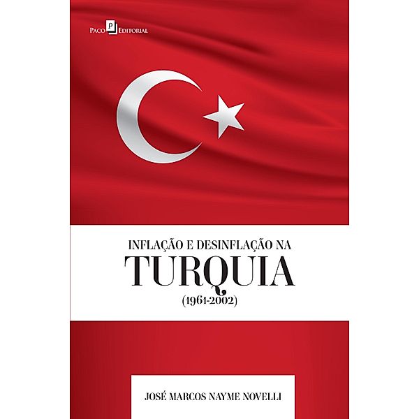 Inflação e Desinflação na Turquia (1961-2002), José Marcos Nayme Novelli