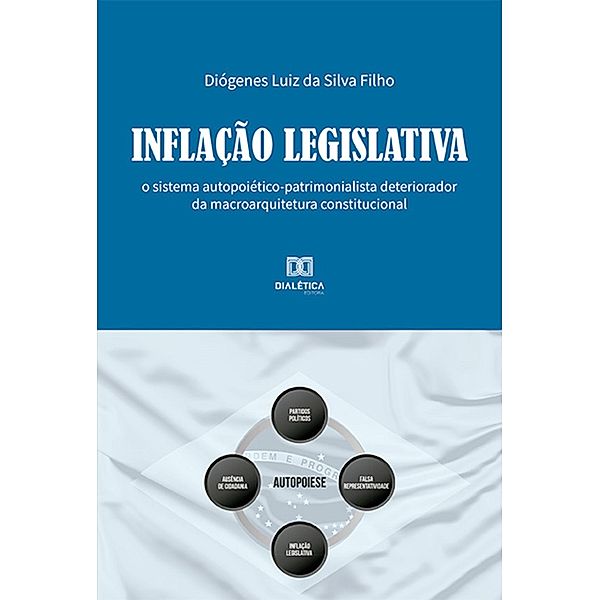 Inflação Legislativa, Diógenes Luiz da Silva Filho