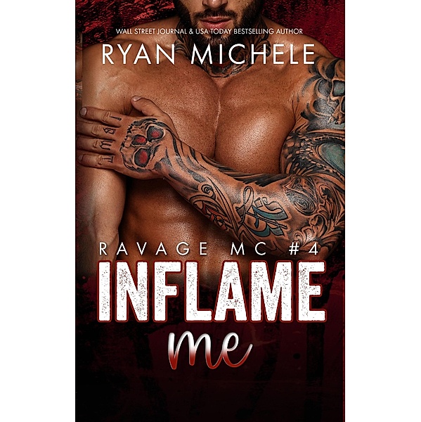 Inflame Me (Ravage MC#4) / Ravage MC, Ryan Michele