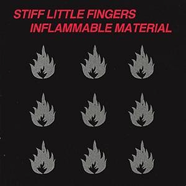 Inflammable Material, Stiff Little Fingers